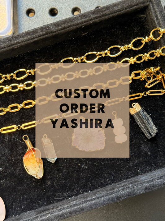 YASHIRA CUSTOM ORDER